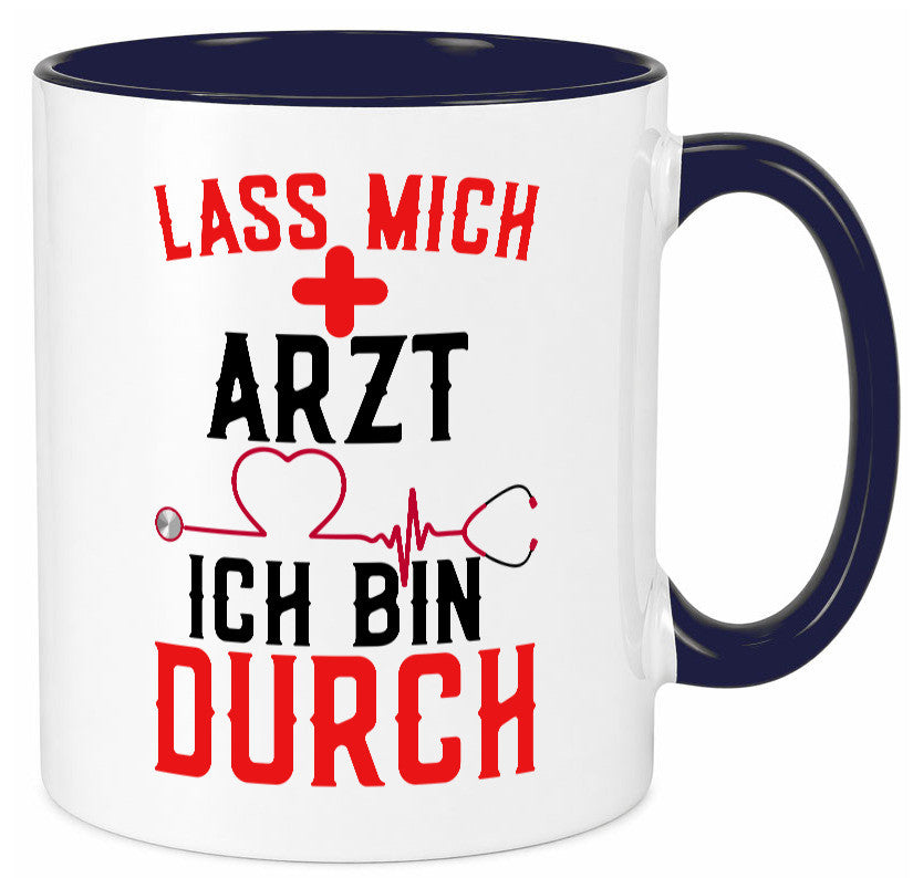Arzt | Lass mich durch Herz Doktor Krankenhaus Puls Humor Geschenkidee Tasse