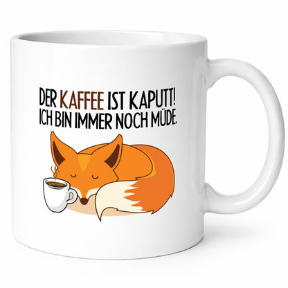 Der Kaffee ist kaputt Geschenk Humor Geschenkidee lustiger Spruch Tasse
