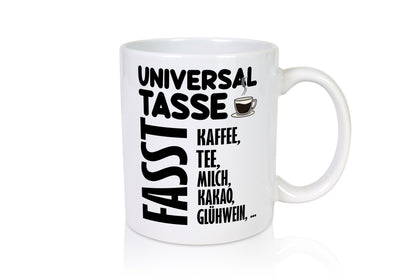Universaltasse lustig Humor Geschenkidee Geschenk Tasse