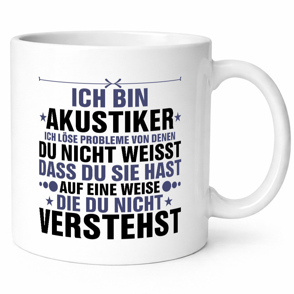 Löse Probleme: Akustiker | Akustik Hörgeräteakustik Geschenkidee Humor Tasse