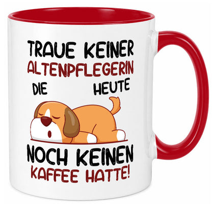 Traue keiner Altenpflegerin | Pflegepersonal Pflege Geschenk Humor Geschenkidee Tasse