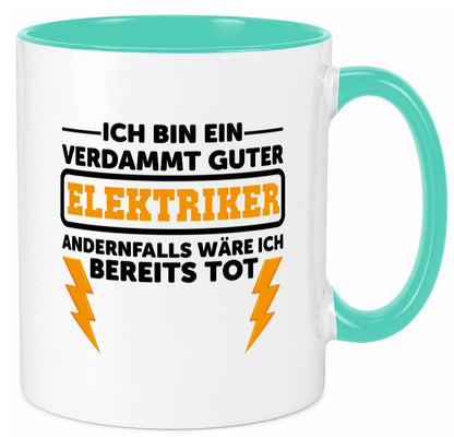 Verdammt guter Elektriker | Beruf Tasse Arbeitswelt lustig Arbeit Kollegen Büro
