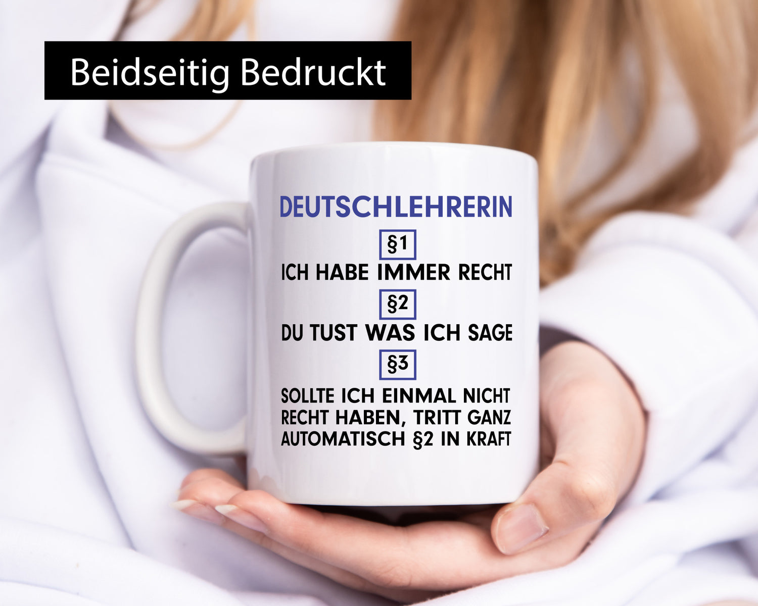 Ich habe immer Recht Deutschlehrerin | Lehrer v2 Geschenkidee Humor Tasse