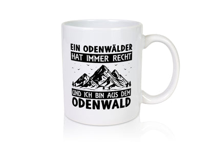 Odenwälder hat immer Recht | Gebirge Wald Geschenk Humor Geschenkidee lustiger