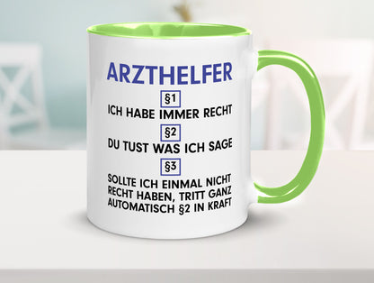 Ich habe immer Recht Arzthelfer | Fachangestellter Medizin Geschenkidee Humor