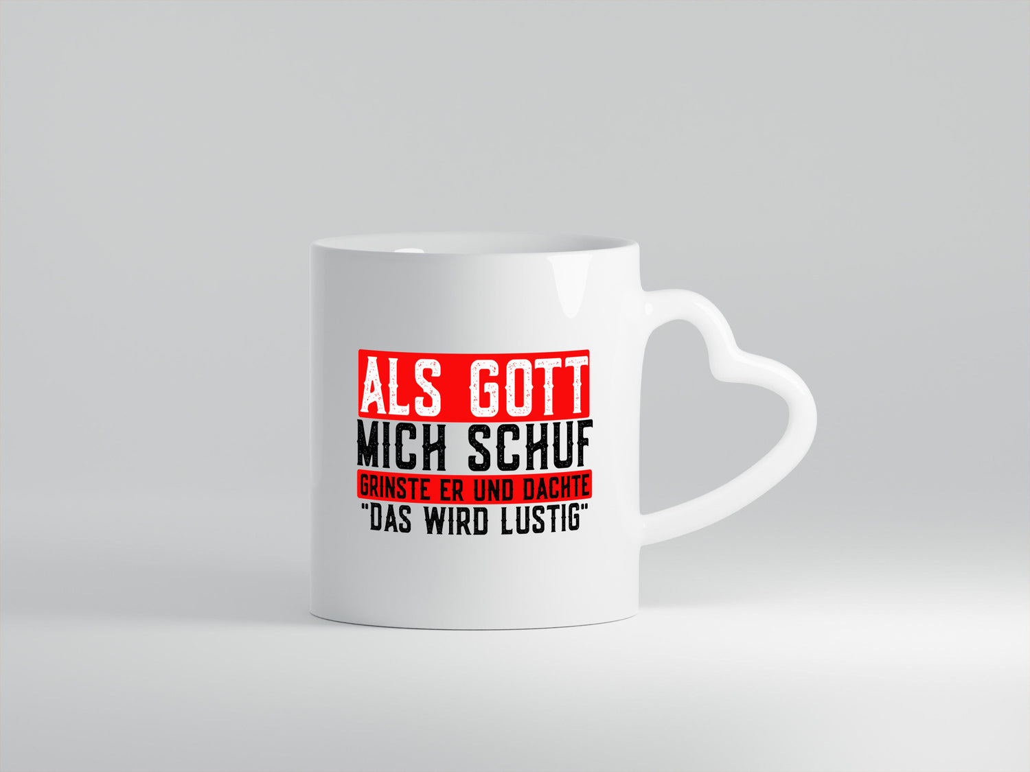 Als Gott mich schuf grinste er | lustiger Spruch Freunde Geschenk Humor