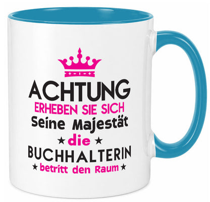 Seine Majestät Buchhalterin | Buchhaltung Humor Geschenkidee Tasse
