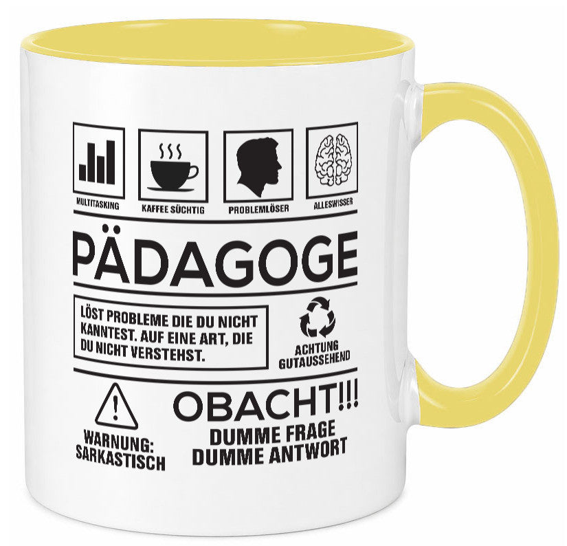 Achtung Probleme Pädagoge | Pädagogik Geschenkidee Humor Tasse