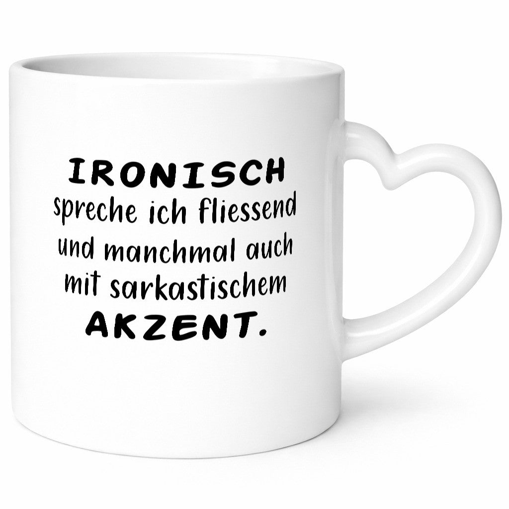 Ironisch Spreche ich Fließend | sarkastischem Akzent lustiger Spruch Geschenk