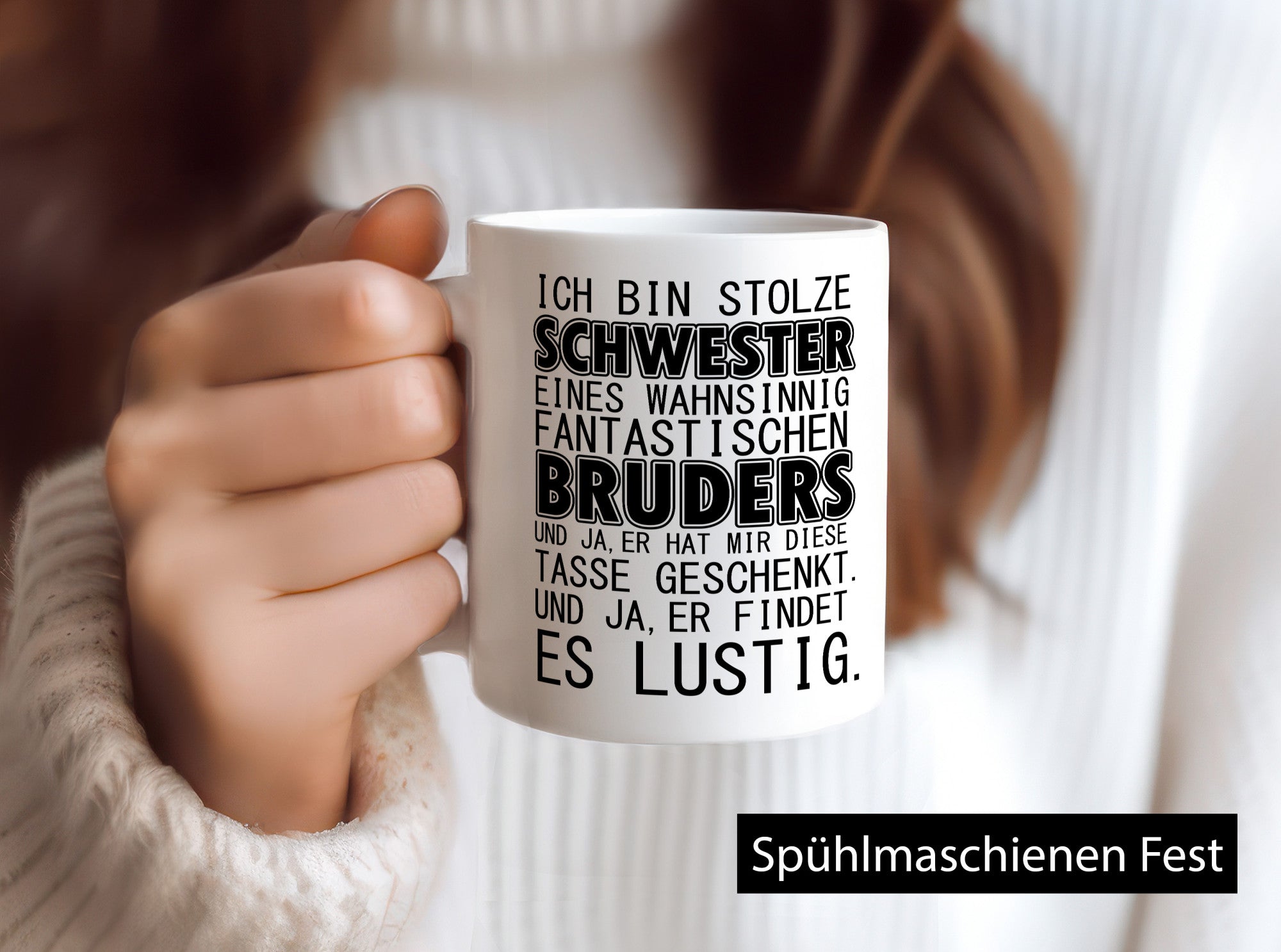 Ich bin stolze Schwester Geschenkidee Humor Tasse
