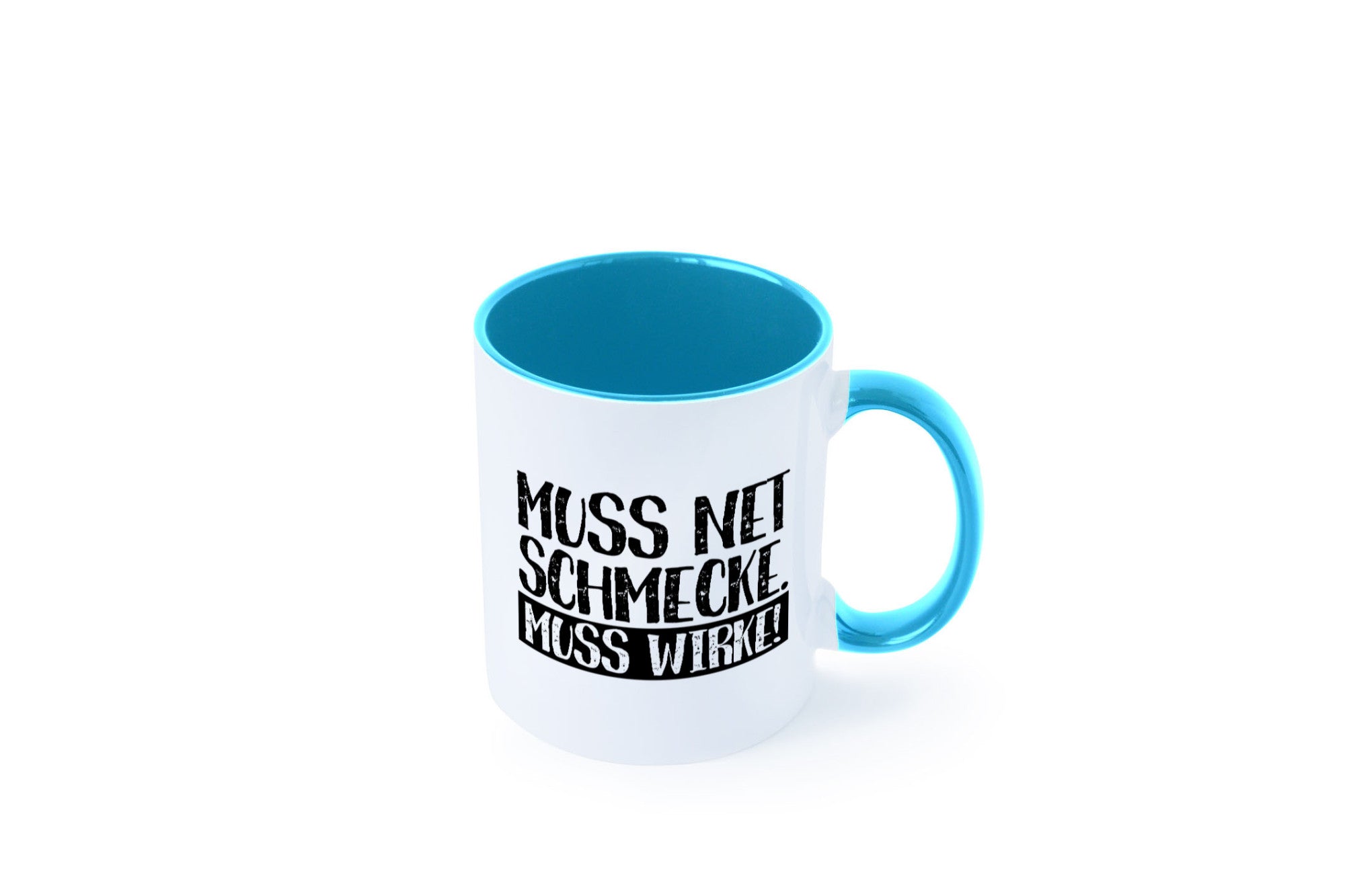 Muss net schmecken, wirken! | Medizin lustig Humor Geschenkidee Geschenk Tasse