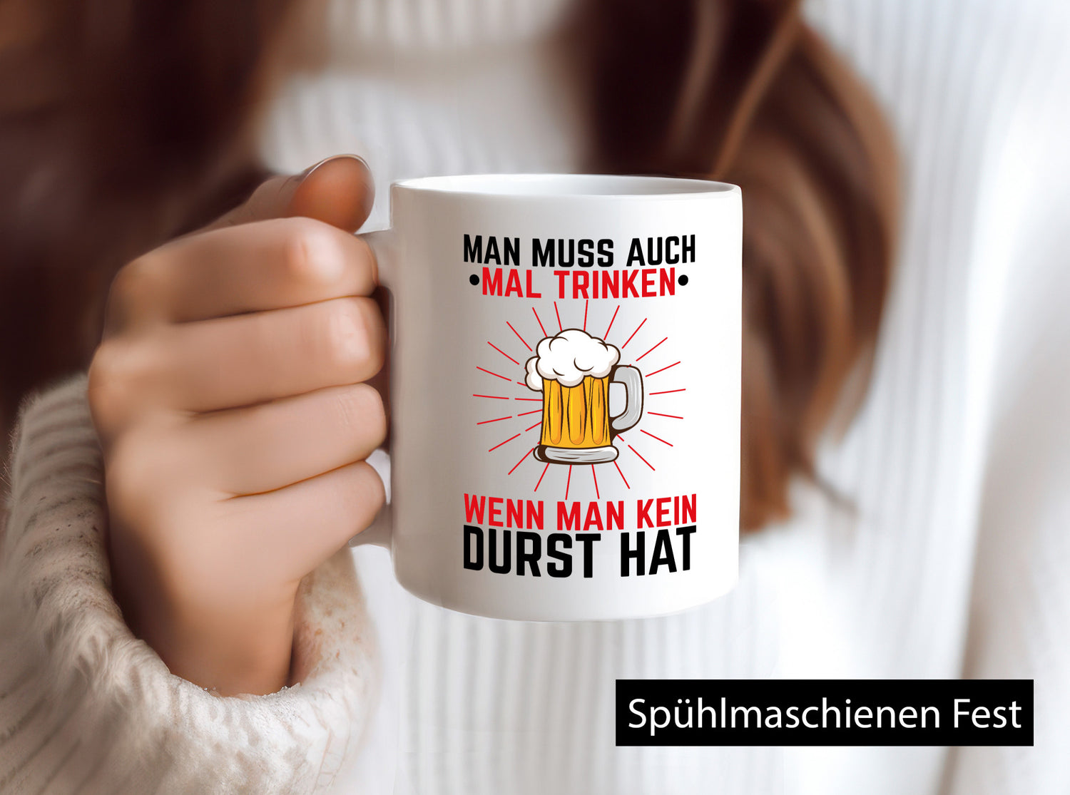 Man muss trinken wenn keinen Dust hat | Bier Geschenkidee Humor Tasse