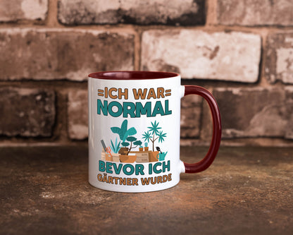 Ich war normal bevor Gärtner wurde | Garten lustiger Spruch Geschenk Humor