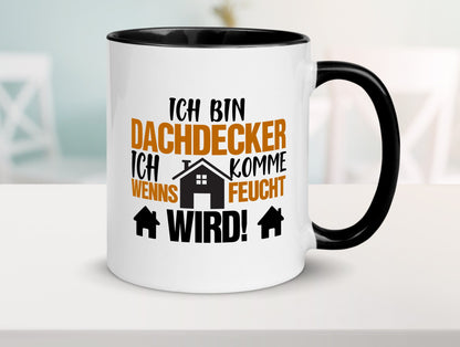 Ich bin Dachdecker | Hausbau lustig Humor Geschenkidee Geschenk Tasse