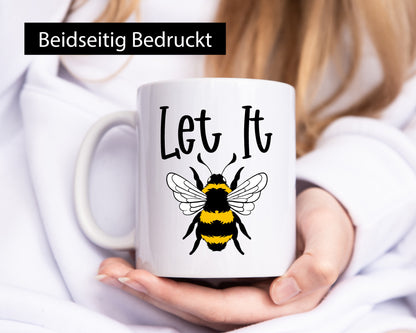 let it bee | Bienenliebhaber Imker Bienenvolk Honig Humor Geschenkidee Tasse