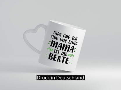 Papa und ich sind uns einige Mama ist die beste | Muttertag Geschenk Familie