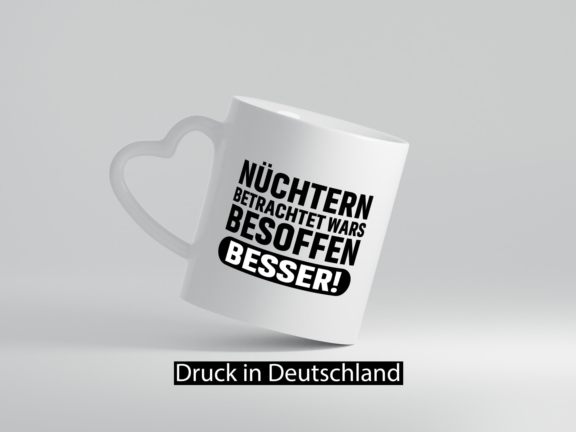 Nüchtern betrachtet wars Besoffen besser! lustig Humor Geschenkidee Geschenk