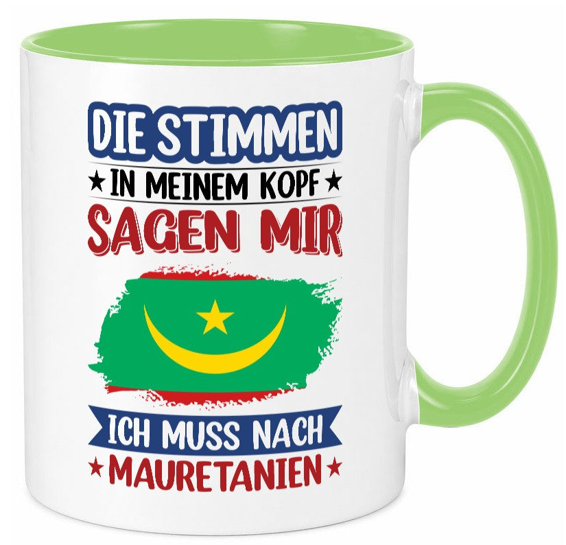 Mauretanien | Urlaub Stimmen in meinem Kopf Traumland lustiger Spruch Geschenk Tasse