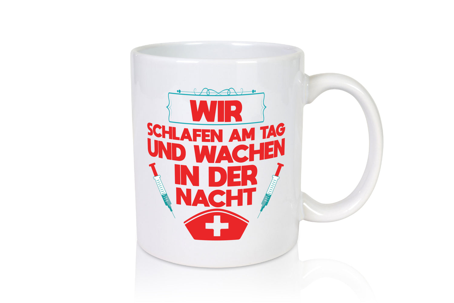 Wir schlafen am Tag | Krankenschwester Nachtschicht Humor Geschenkidee Tasse