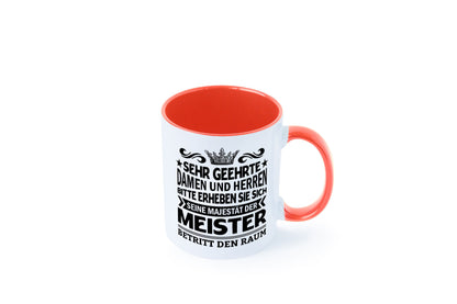 Erheben Sie sich der meister betritt den Raum Geschenkidee Humor Tasse