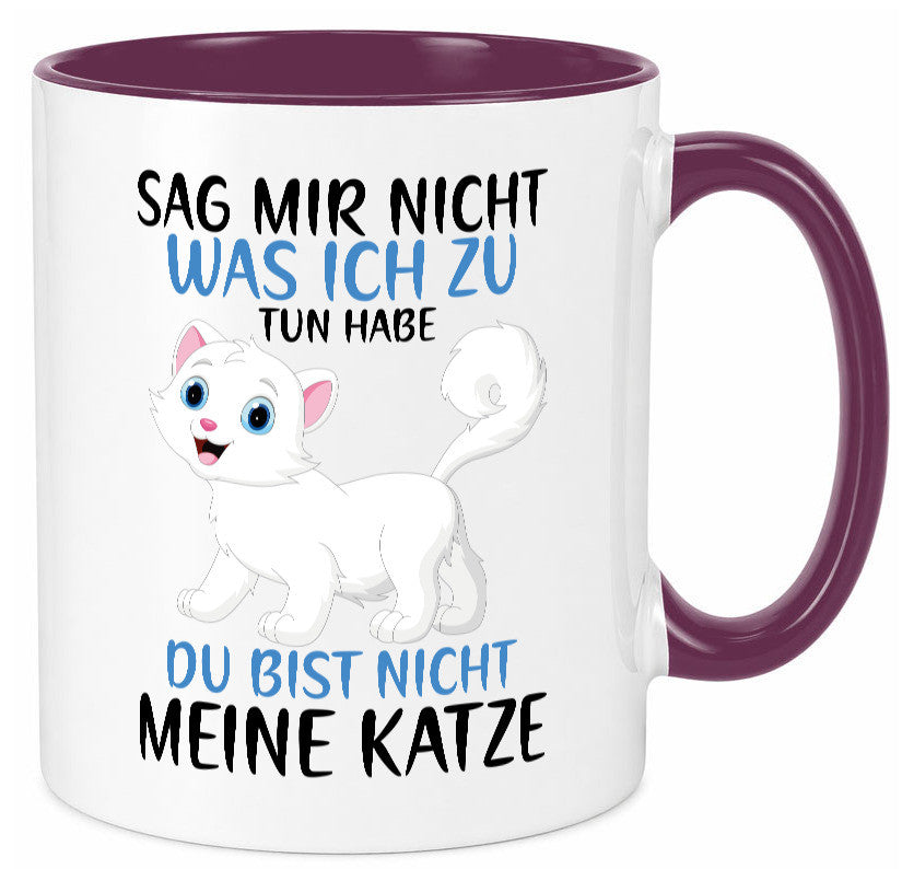 Sag mir nicht was ich zu tun habe | meine Katze Geschenk Tierliebhaber Humor