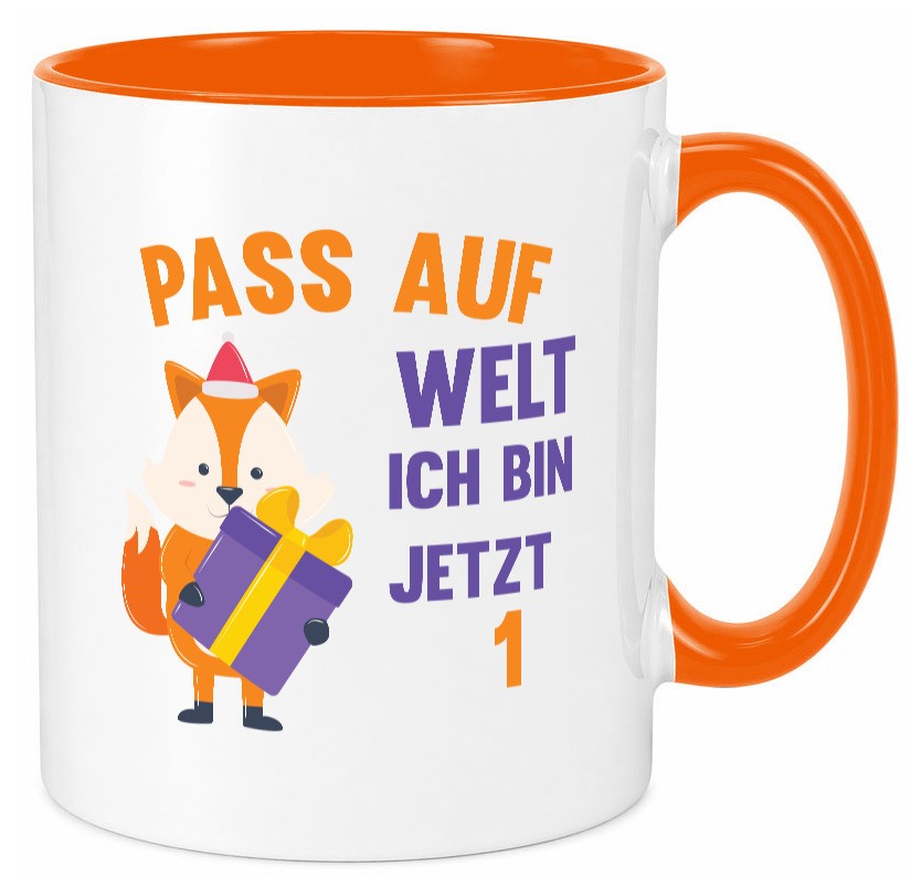 Pass auf Welt ich bin jetzt 1 | Baby Geburtstag lustiger Spruch Geschenk Tasse
