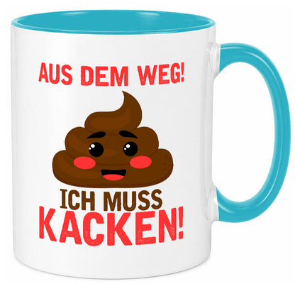 Aus dem weg ich muss kacken | Toiletten Spruch Pupsen Geschenkidee Humor Tasse