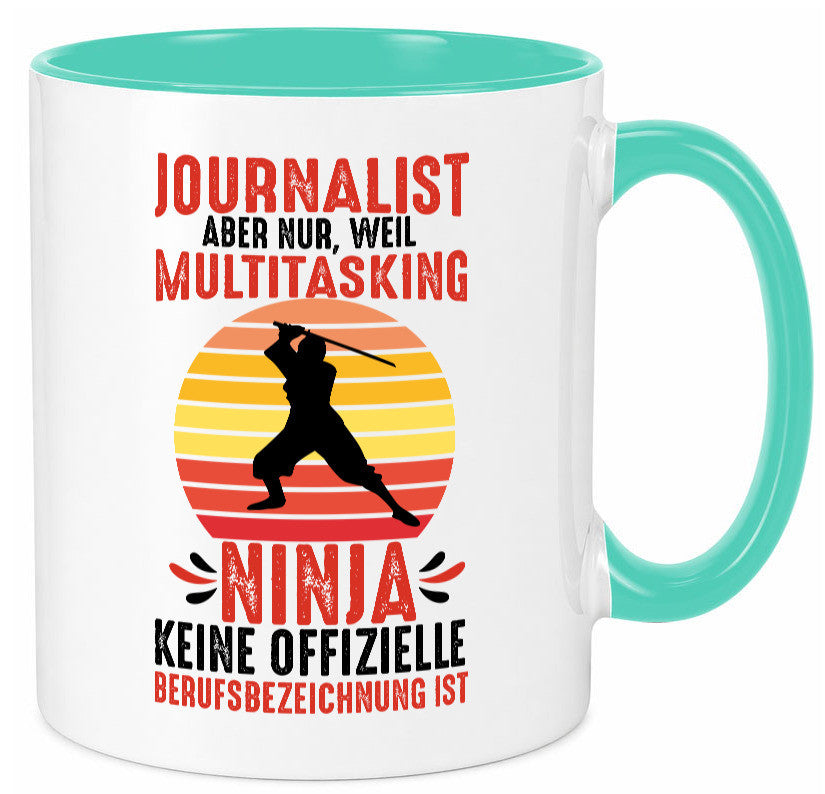 Journalist weil Multitasking Ninja kein Beruf ist Geschenk Arbeit Kollegen Büro