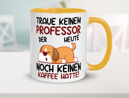 Traue keinem Professor | Uni Universität Geschenkidee Humor Tasse
