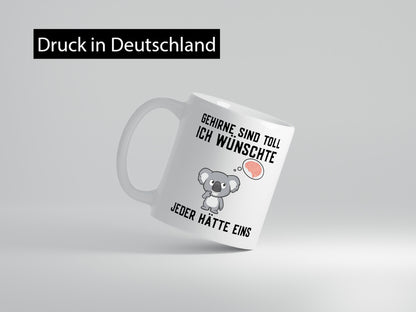 Gehirne sind toll | Dummheit Koala Comic witziger Spruch Geschenkidee Humor