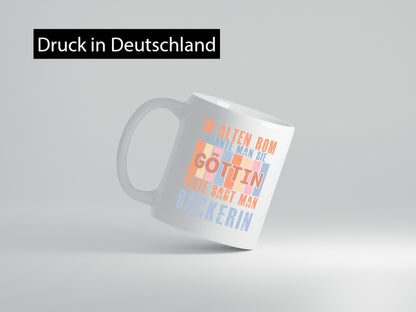 Heute sagt man: Bäckerin | Bäckerei Frauen Backen Humor Geschenkidee Tasse