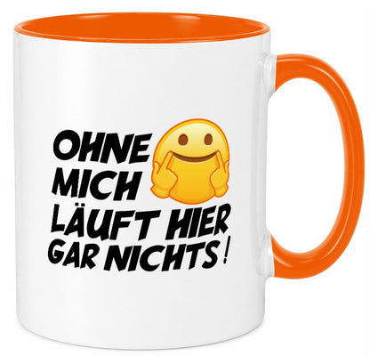 Ohne mich Geschenk Humor Geschenkidee lustiger Spruch Tasse