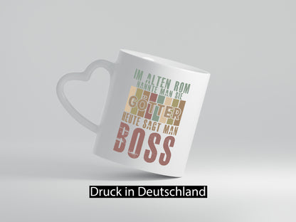Heute sagt man: Boss | Führungskraft Vorgesetzter Geschenkidee Humor Tasse