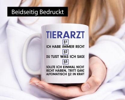 Ich habe immer Recht Tierarzt | Tiermedizin Mediziner v2 Geschenkidee