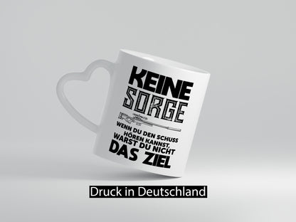 Keine sorge wenn du den schuss hörst warst nicht das ziel Geschenk Humor