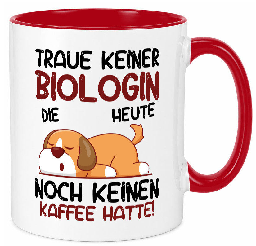 Traue keiner Biologin | Biologie Naturforscherin Geschenkidee Humor Tasse