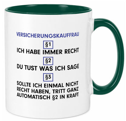 Ich habe immer Recht Versicherungskauffrau | Kauffrau v2 Geschenkidee Humor