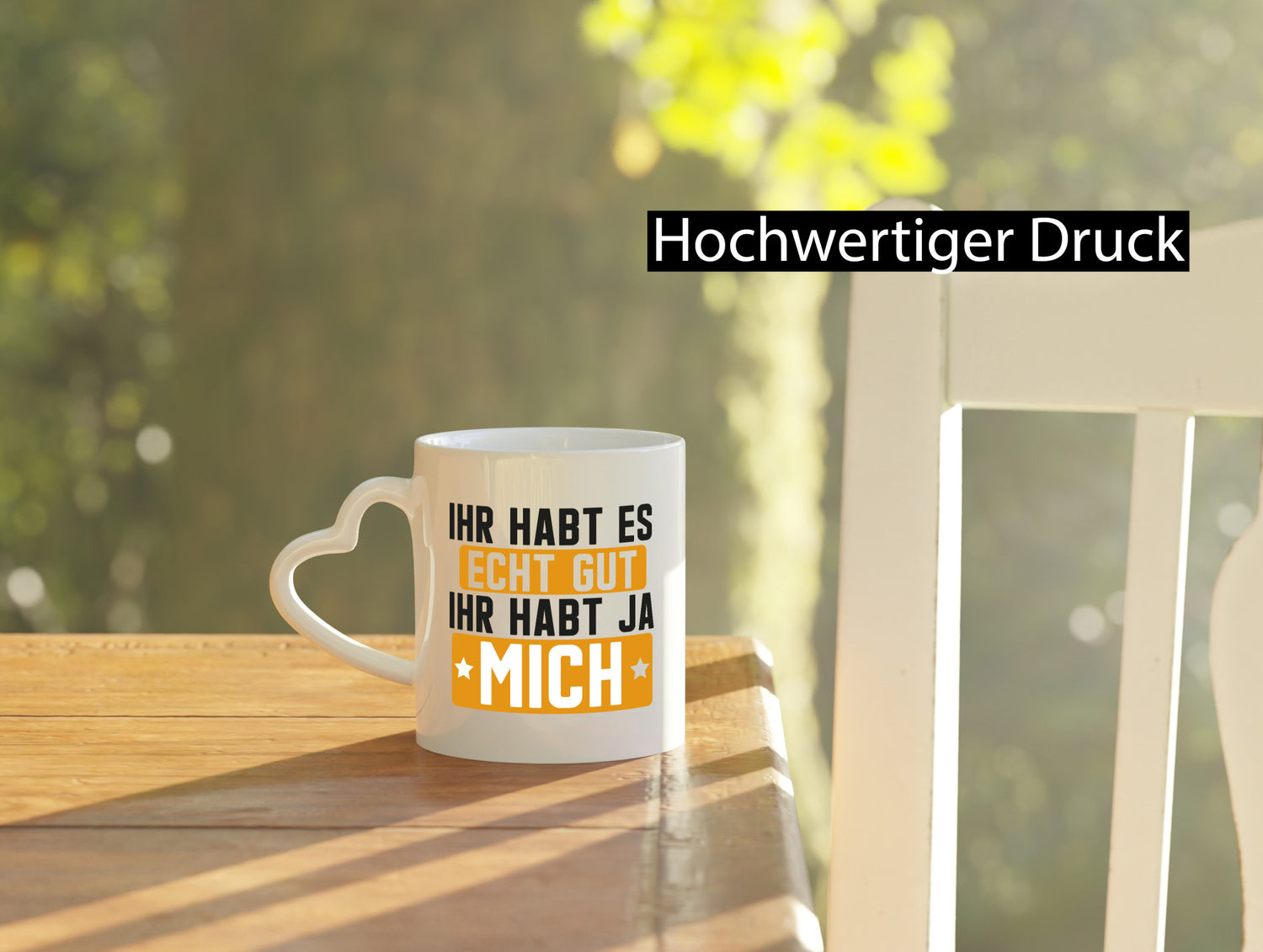 Ihr habt es echt gut | mich Ich bin der Beste Geschenkidee Humor Tasse