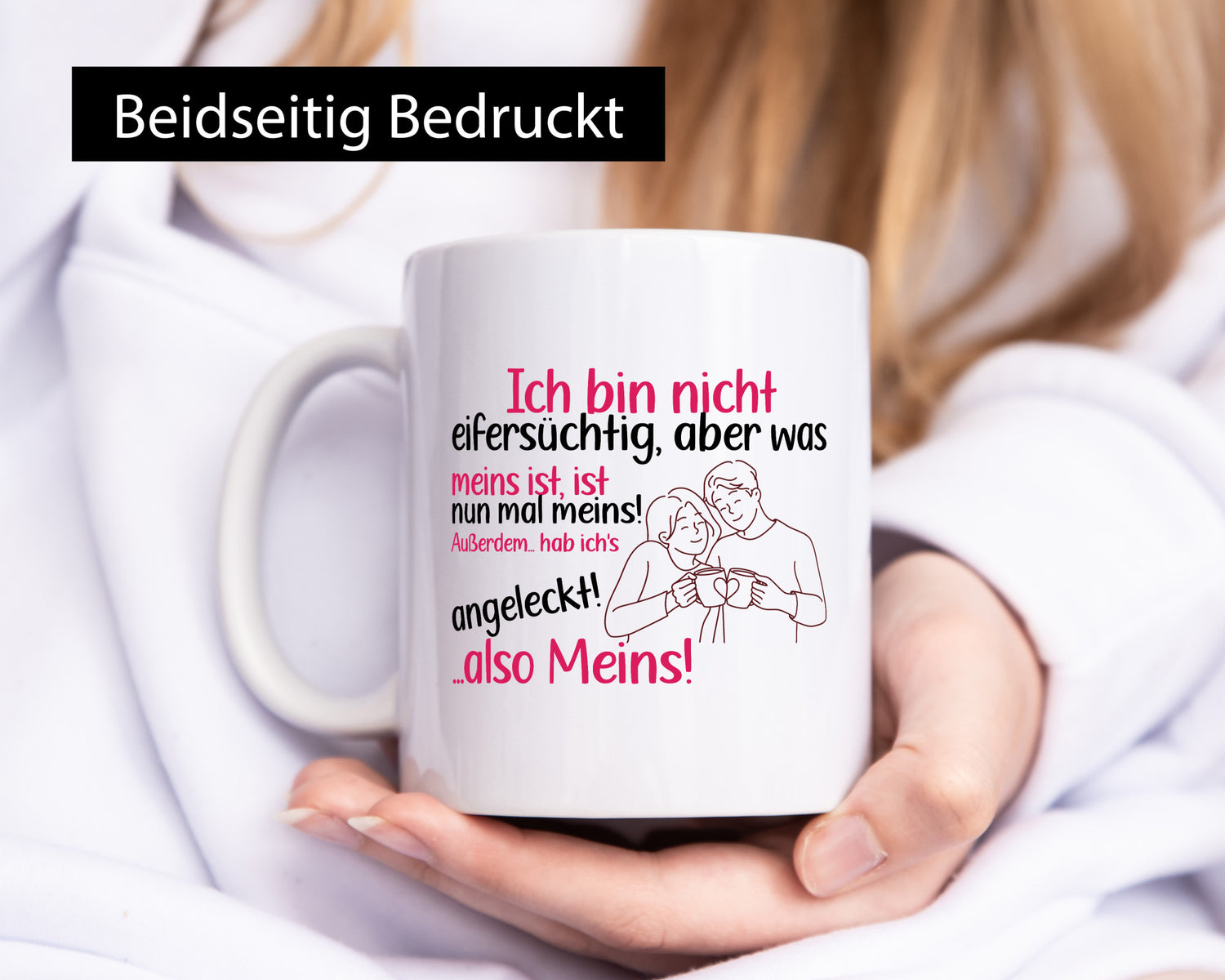 Ich bin nicht Eifersüchtig | Pärchen Meins bleibt Geschenk Humor Geschenkidee