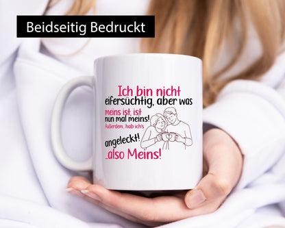 Ich bin nicht Eifersüchtig | Pärchen Meins bleibt Geschenk Humor Geschenkidee