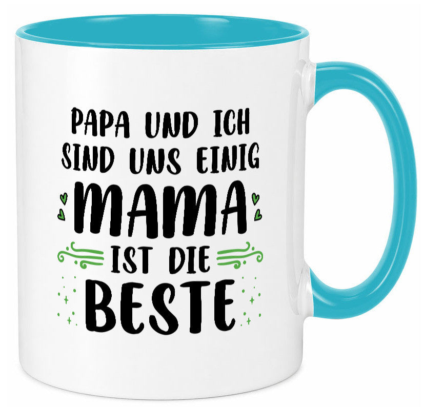 Papa und ich sind uns einige Mama ist die beste | Muttertag Geschenk Familie
