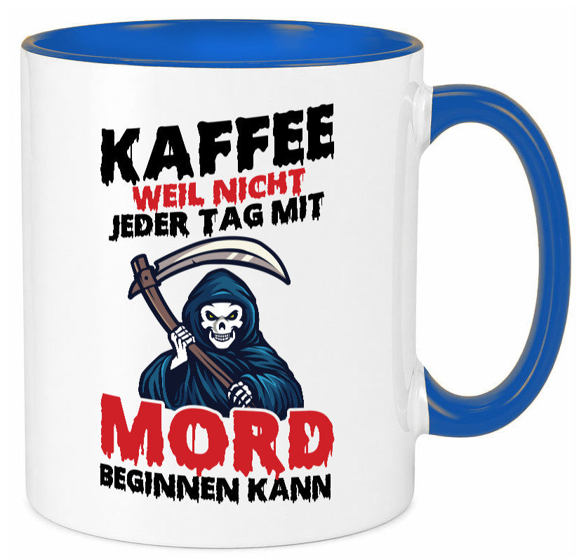 Nicht jeder Tag lustig Humor Geschenkidee Geschenk Tasse