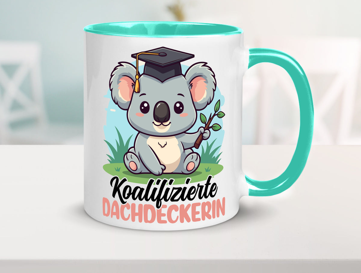 Koalifizierte Dachdeckerin | Dachbau Hausbau Geschenk Humor Geschenkidee Tasse