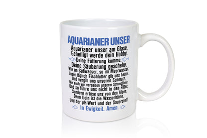 Aquarianer Unser | Aquarium Tasse Fische Gebet Witz lustig Humor Geschenkidee