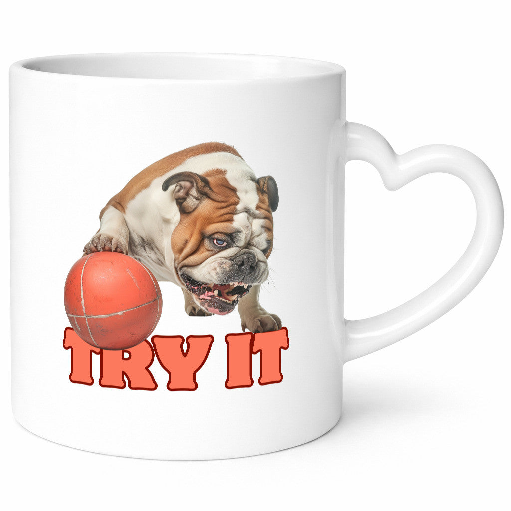 Try It | Versuch es Bulldogge mit Ball lustig Humor Geschenkidee Geschenk Tasse