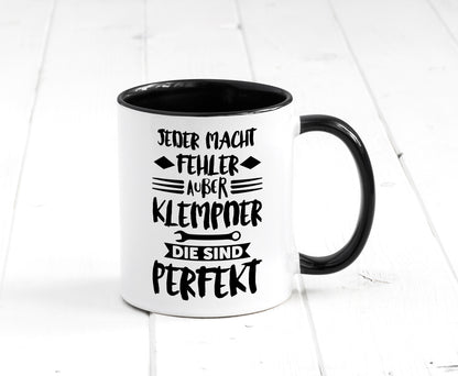 Jeder macht fehler nur Klempner sind Perfekt Humor Geschenkidee Tasse