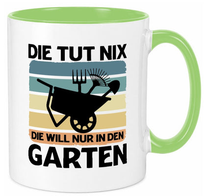 Die tut nix will nur in den Garten | Gärtnerin Geschenk Humor Geschenkidee Tasse