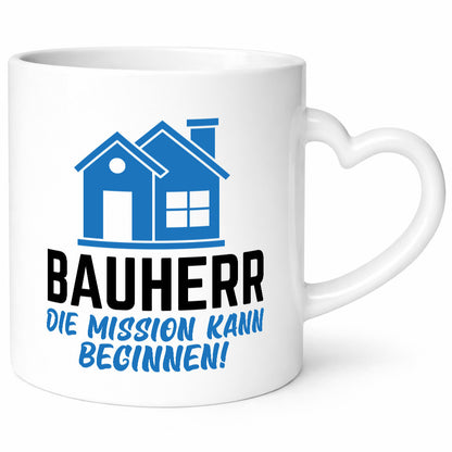 Bauherr | Die mission kann beginnen Bauherren lustiger Spruch Geschenk Humor