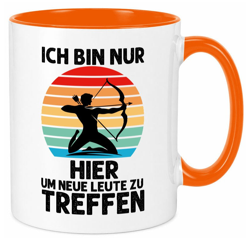 Nur hier um neue Leute zu treffen | Bogenschütze Humor Geschenkidee Tasse
