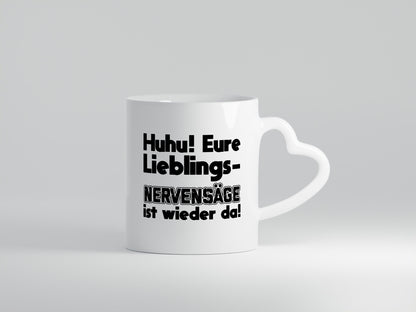 Lieblingsnervensäge wieder da | Humor Witz Geschenk Geschenkidee lustiger